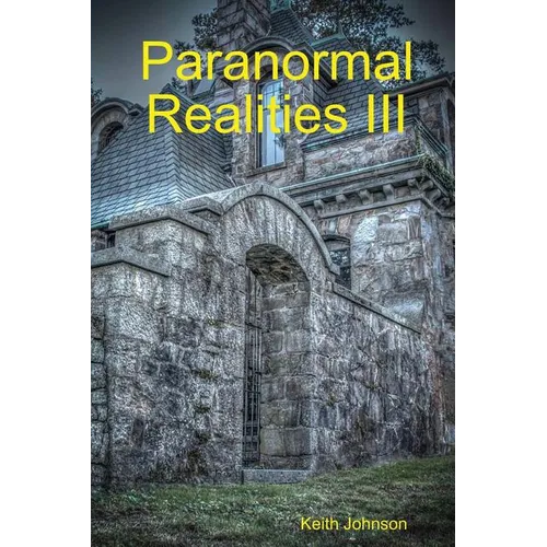 Paranormal Realities III