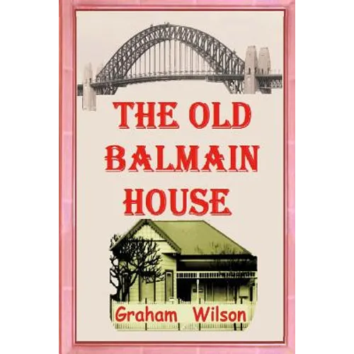 The Old Balmain House