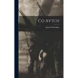 Co Aytch - Hardcover