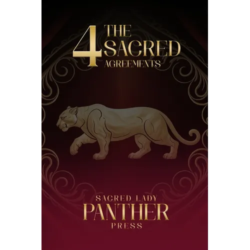 The 4 Sacred Agreements
