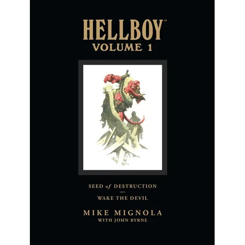 Hellboy Library Volume 1: Seed of Destruction and Wake the Devil