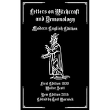 Letters on Demonology and Witchcraft: Modern English Edition - Paperback