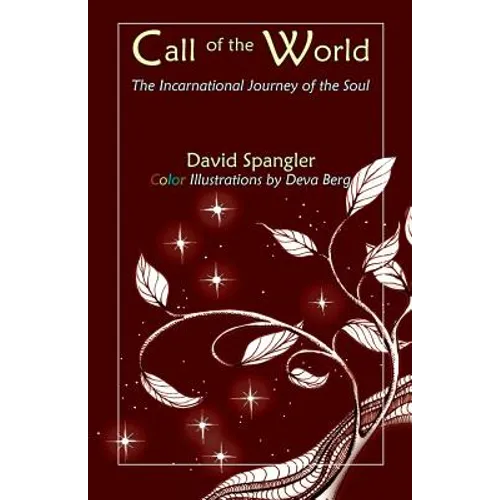Call of the World: The Incarnational Journey of the Soul