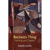 Beckett's Thing: Painting and Theatre - Paperback