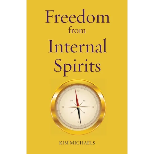 Freedom from Internal Spirits