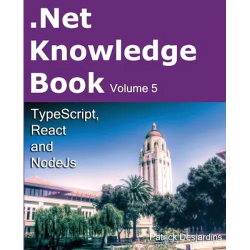 .Net Knowledge Book: TypeScript, React and NodeJs