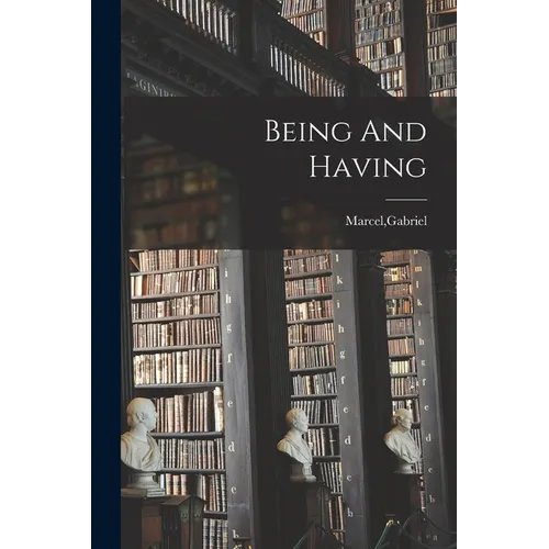 Being And Having