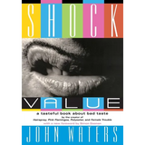 Shock Value: A Tasteful Book about Bad Taste - Paperback