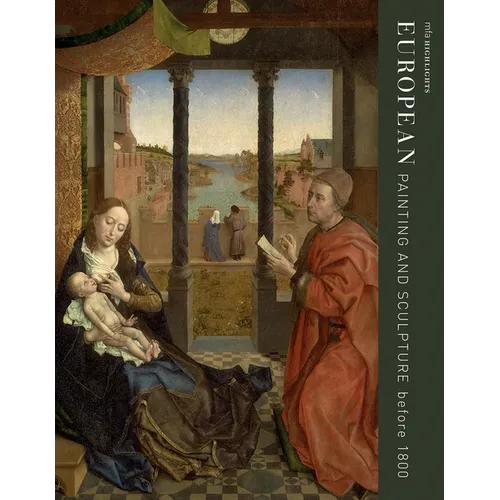 MFA Highlights: European Painting and Sculpture Before 1800