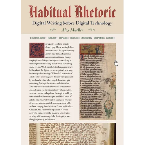 Habitual Rhetoric: Digital Writing Before Digital Technology