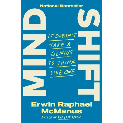Mind Shift: It Doesn't Take a Genius to Think Like One
