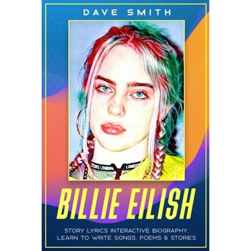 Billie Eilish: Story Lyrics Interactive Biography Learn how to write stories, songs and poems