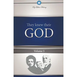 They Knew Their God Volume 5 - Paperback