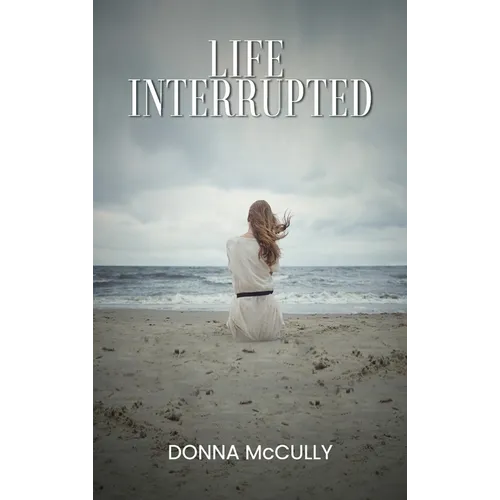 Life Interrupted