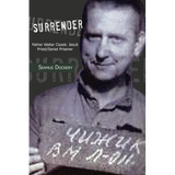 Surrender: Father Walter Ciszek: Jesuit Priest/Soviet Prisoner - Paperback