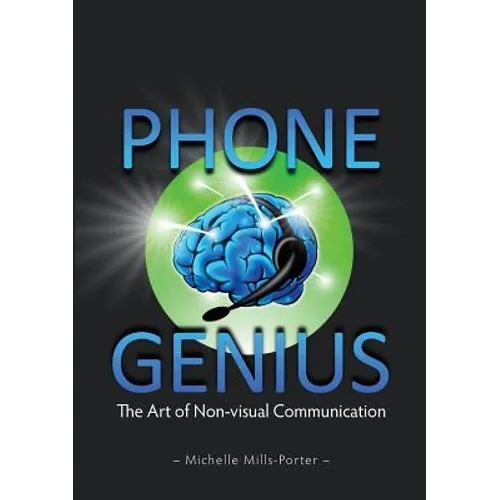 Phone Genius: The art of non-visual communication