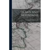 Of Men and Mountains - Hardcover