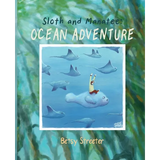 Sloth and Manatee: Ocean Adventure - Paperback