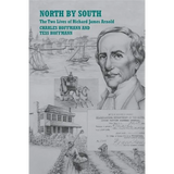 North by South: The Two Lives of Richard James Arnold - Paperback