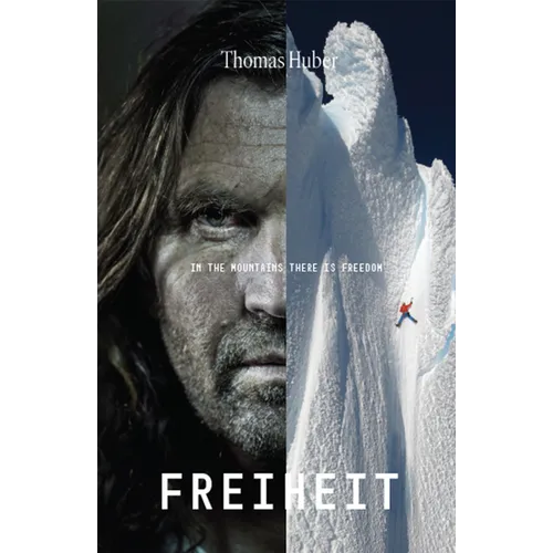 Freiheit: Freedom in the Mountains