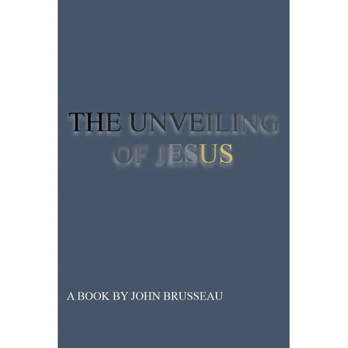 THE UNVEILING Volume 1