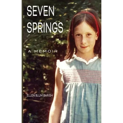 Seven Springs: A Memoir