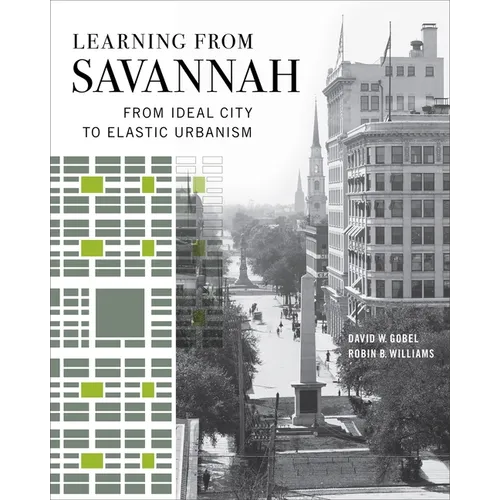 Learning from Savannah: From Ideal City to Elastic Urbanism