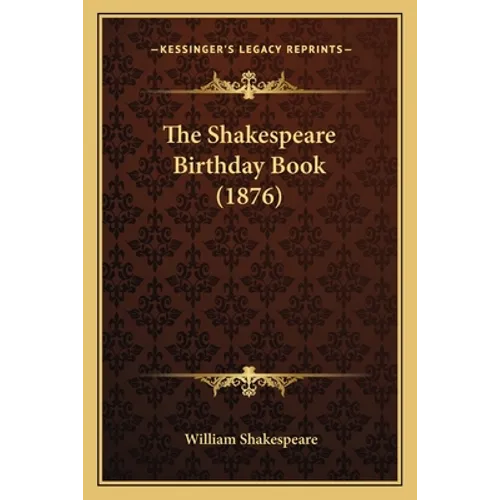 The Shakespeare Birthday Book (1876)