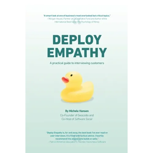 Deploy Empathy: A Practical Guide to Interviewing Customers