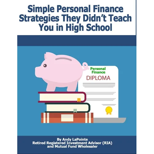 Simple Personal Finance Skills They Didn't Teach You in High School