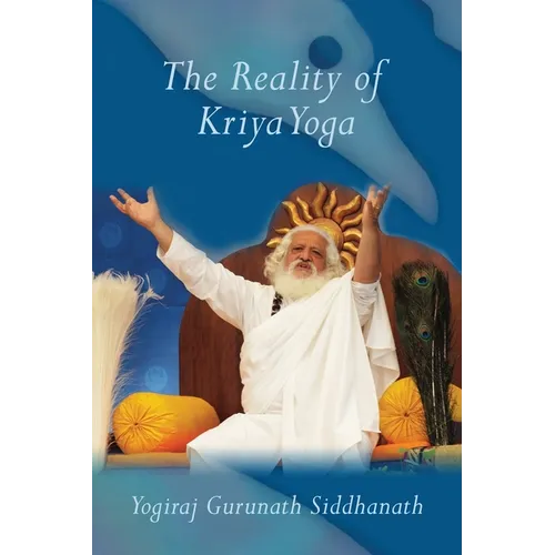The Reality of Kriya Yoga