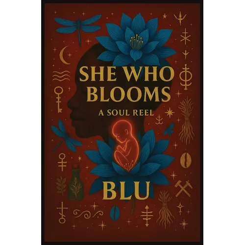 She Who Blooms: A Soul Reel