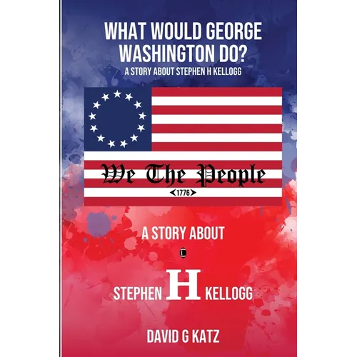 What Would George Washington Do?