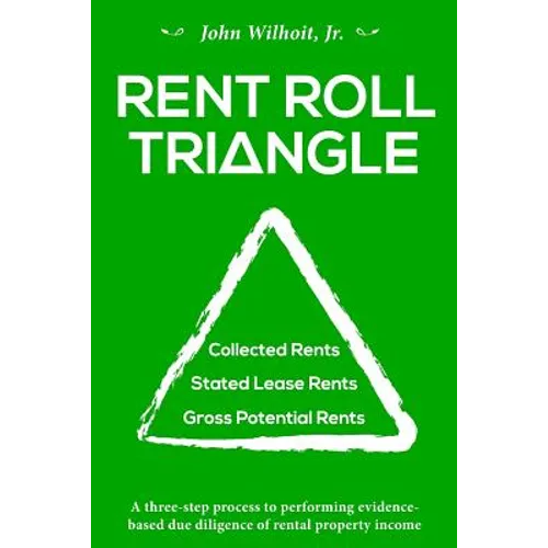 Rent Roll Triangle: The Ultimate Rental Property Grading System