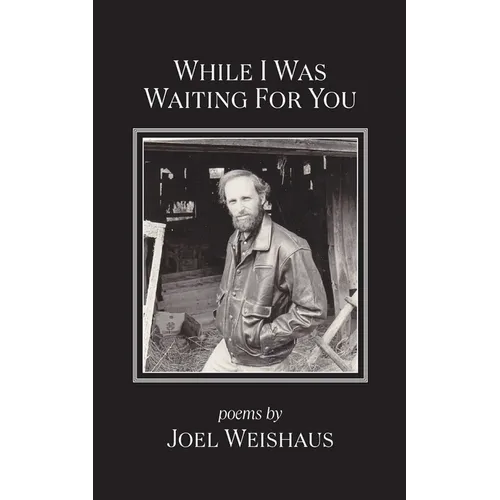 While I Was Waiting for You