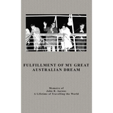 Fulfillment Of My Great Australian Dream