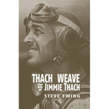 Thach Weave: The Life of Jimmie Thach