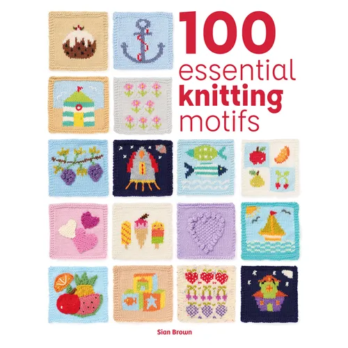 100 Essential Knitting Motifs