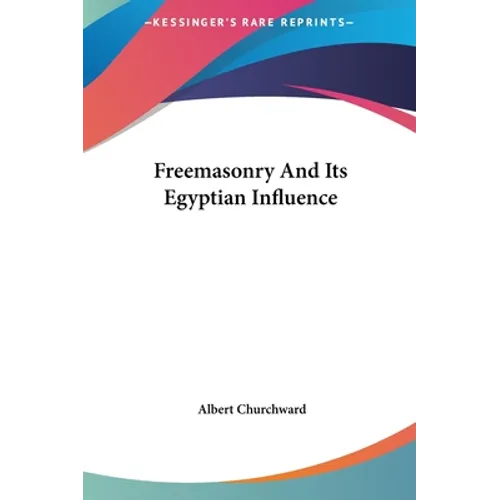 Freemasonry And Its Egyptian Influence