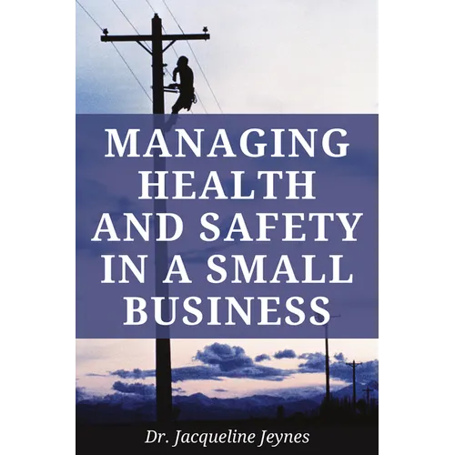 Managing Health and Safety in a Small Business