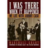 I Was There When It Happened: My Life with Johnny Cash - Hardcover