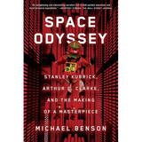 Space Odyssey: Stanley Kubrick, Arthur C. Clarke, and the Making of a Masterpiece