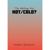 The Melting Pot, Hot/Cold? - Hardcover