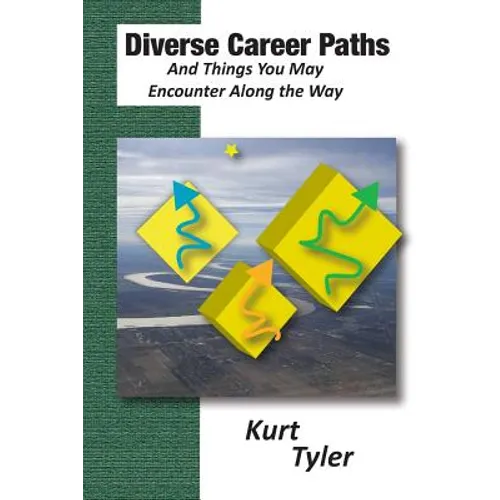 Diverse Career Paths and Things You May Encounter along the Way