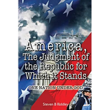 "America, Judgement of the Republic for Which it Stands': One Nation Under God
