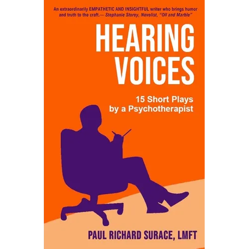 Hearing Voices: 15 Short Plays by a Psychotherapist