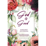 God is Good: Revised Second Edition - Paperback