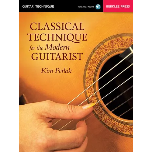 Classical Technique for the Modern Guitarist