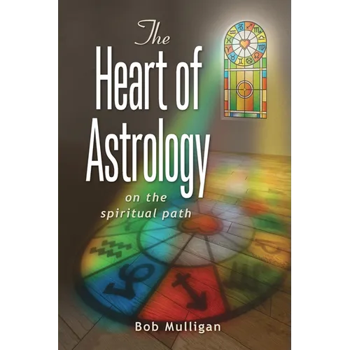 The Heart of Astrology: On The Spiritual Path