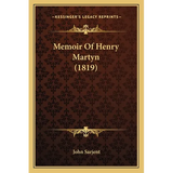 Memoir Of Henry Martyn (1819) - Paperback